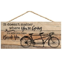 Who You Have Beside You Tandom Bike 5 x 10 Wood Plank Design Hanging Sign
