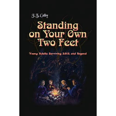 Standing on Your Own Two Feet : Young Adults Surviving 2012 and Beyond (Global
