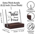 thumbnail image 2 of Always My Sister Forever My Friend Acrylic Sign - Sister Birthday Gifts from Sister - Gifts for Sister - Little Sister, Big Sister Present Ideas from Sister for Birthday Christmas, 2 of 3