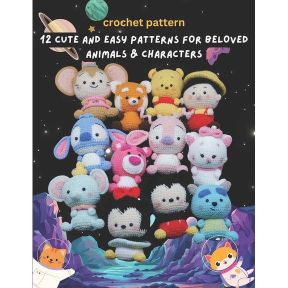 Crochet Pattern: 12 Cute and Easy Patterns for Beloved Animals & Characters: Easy and Funny 12 Quick Project for Amiguru, (Paperback)