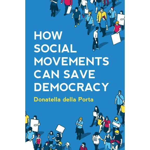 How Social Movements Can Save Democracy: Democratic Innovations from Below (Paperback)