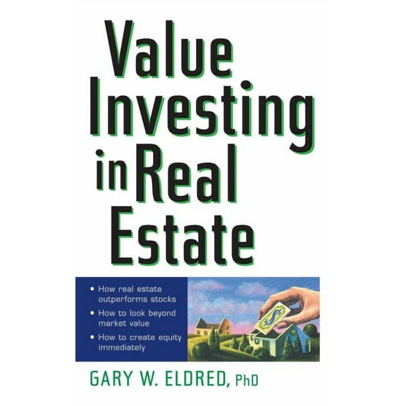 Value Investing in Real Estate, (Hardcover)