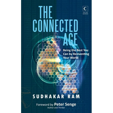 Connected Age: Being the Best You Can in the New World - (Best Publishers For New Authors In India)