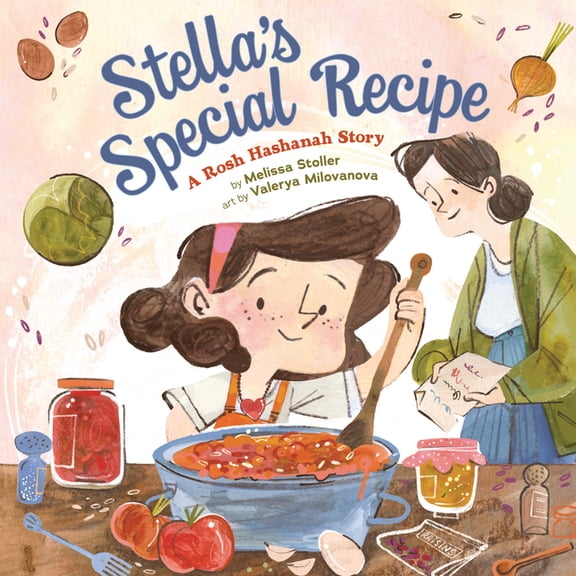 Stella's Special Recipe: A Rosh Hashanah Story, (Hardcover)