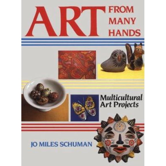 Pre-Owned Art From Many Hands: Multicultural Art Projects (Paperback) 0871921502 9780871921505