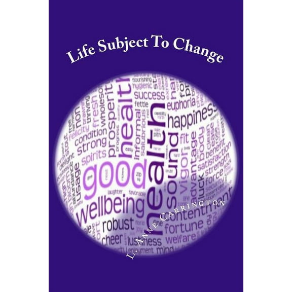 Life Subject to Change