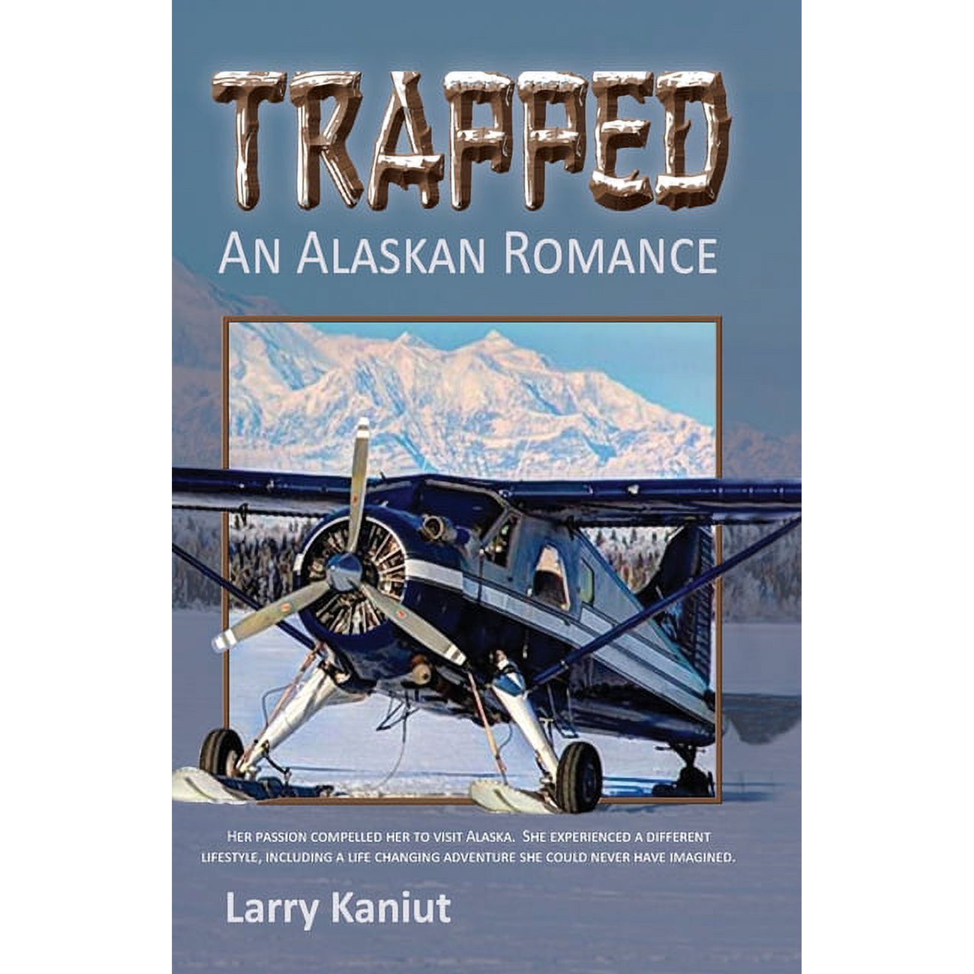 Trapped: An Alaskan Romance (Paperback)