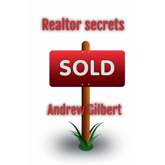 Realtor Secrets, (Paperback)