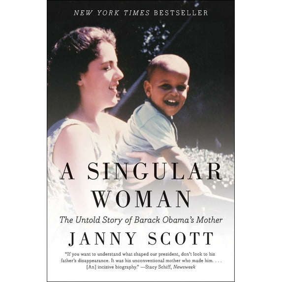 Pre-Owned A Singular Woman: The Untold Story of Barack Obama's Mother (Paperback) 1594485593 9781594485596