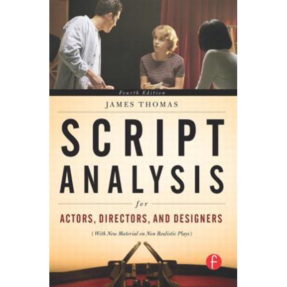 Pre-Owned Script Analysis for Actors, Directors, and Designers (Paperback) 024081049X 9780240810492