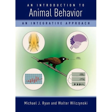An Introduction to Animal Behavior: An Integrative Approach (Paperback)
