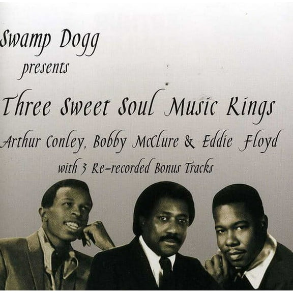 Swamp Dogg Presents The Three Sweet Soul Music Kings