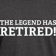 thumbnail image 3 of CafePress - The Legend Has Retired! Dark T Shirt - Men's Classic Graphic Cotton T-Shirt, 3 of 4