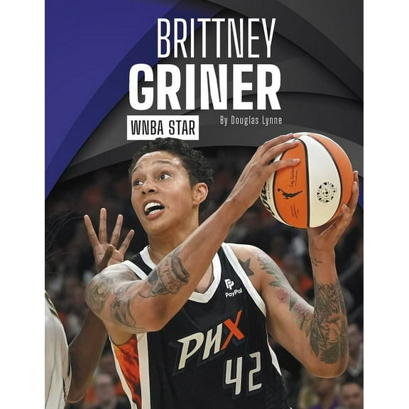 Brittney Griner: WNBA Star, (Paperback)