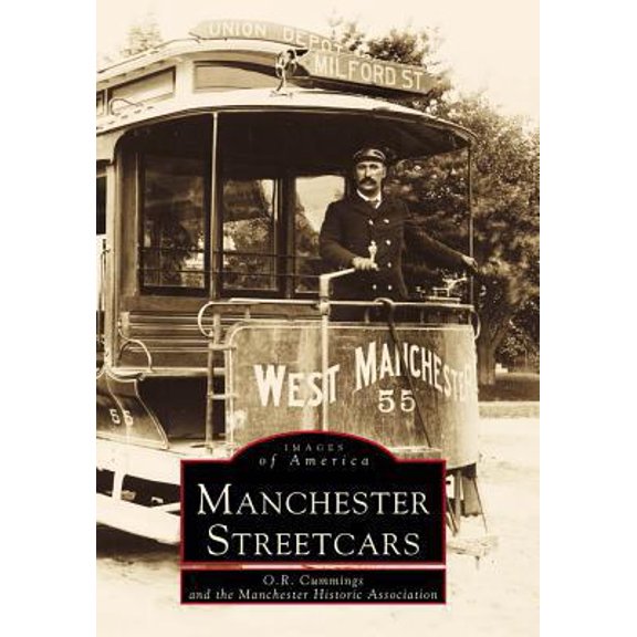 Pre-Owned Manchester Streetcars (Paperback) 0738504122 9780738504124