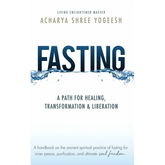 Fasting: A Path for Healing, Transformation & Liberation (Hardcover)