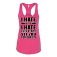thumbnail image 2 of Wild Bobby, I Hate You I Hate This Place See You Tomorrow Gym/Workout Women Racerback Tank Top, Raspberry, X-Large, 2 of 5