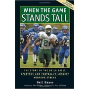 Pre-Owned When the Game Stands Tall, Special Movie Edition: The Story of the de la Salle Spartans and Football's Longest Winning Streak (Paperback) 1583948058 9781583948057