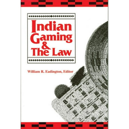 Indian Gaming and the Law, Used [Paperback]