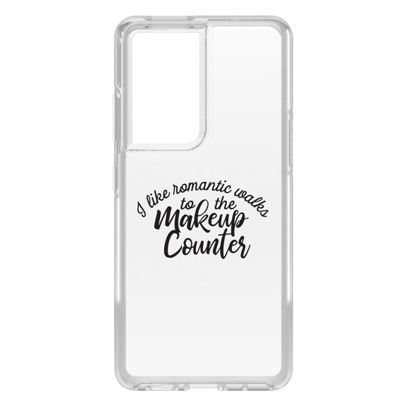 DistinctInk Clear Shockproof Hybrid Case for Galaxy S21 ULTRA 5G (6.8" Screen) - TPU Bumper Acrylic Back Tempered Glass Screen Protector - I Like Romantic Walks to the Makeup Counter
