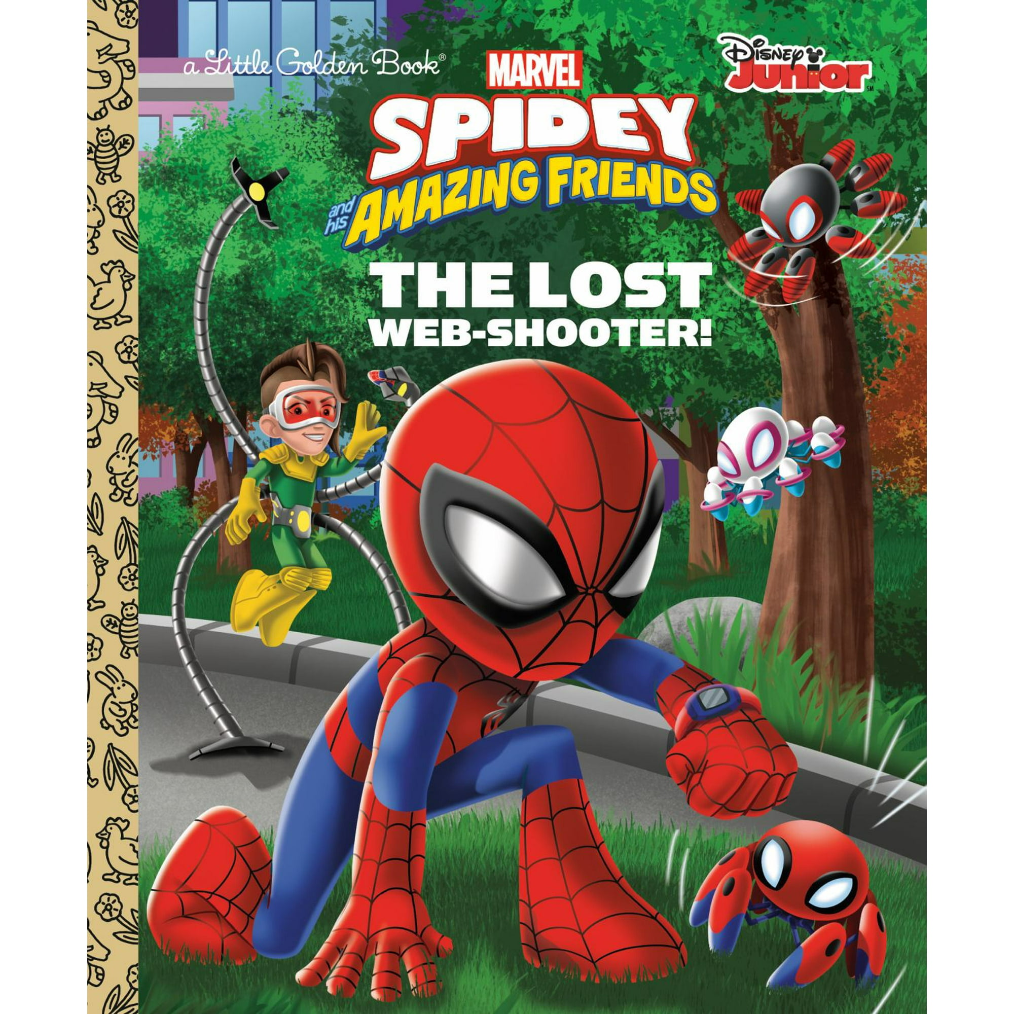 The Lost Web-Shooter! (Marvel Spidey and His Amazing Friends) (Hardcover)