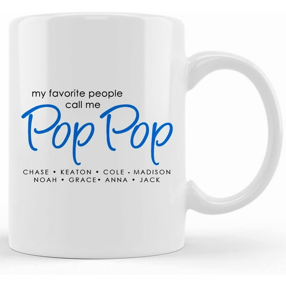 Pop Pop Mug • My Favorite People Call Me Pop Pop Coffee Mug • Father's Day Gift • Pop Pop Birthday Or , Father’s Day Mug, Gifts For Dad, Unique Father's Day Gifts From So