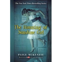 Haunting of Sunshine Girl: Book One
