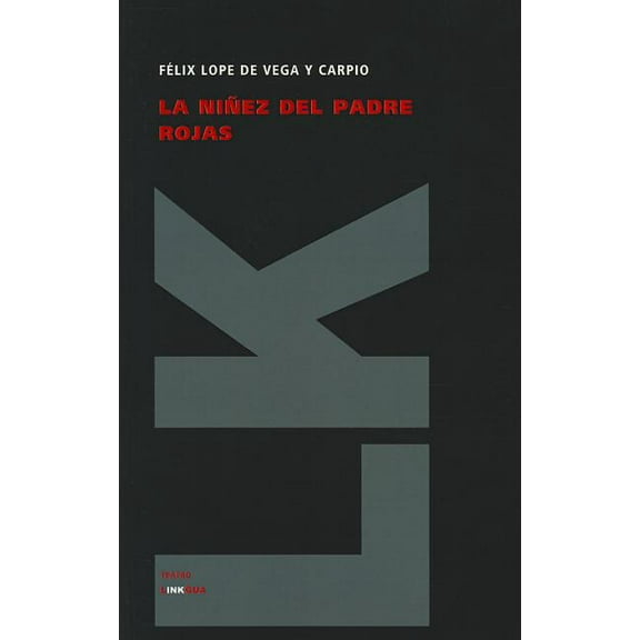 Teatro La niÃ±ez del padre Rojas, Book 421, (Paperback)