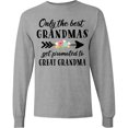 thumbnail image 3 of Inktastic Only the Best Grandmas Get Promoted to Great Grandma Long Sleeve T-Shirt, 3 of 5