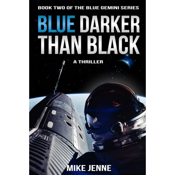 Blue Gemini: Blue Darker Than Black : A Thriller (Hardcover)