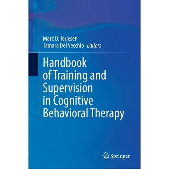 Handbook of Training and Supervision in Cognitive Behavioral Therapy, (Hardcover)