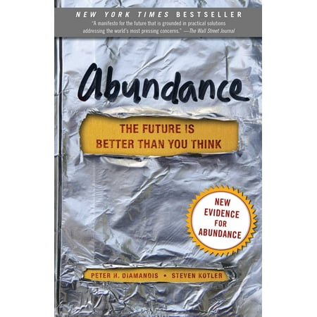 Abundance : The Future Is Better Than You Think