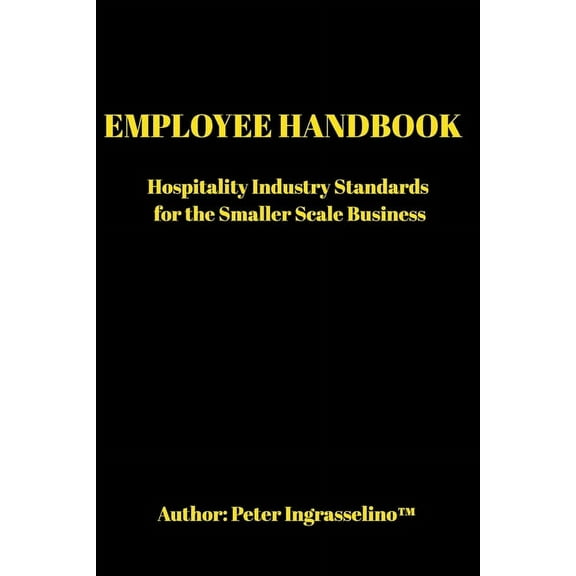 Employee Handbook: "For the Smaller Scale Business", (Paperback)