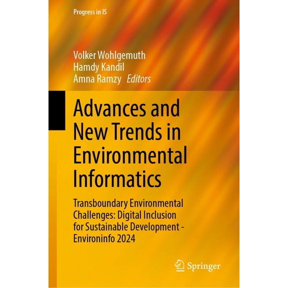 Progress in Is Advances and New Trends in Environmental Informatics: Transboundary Environmental Challenges: Digital Inclusion for Sust, (Hardcover)