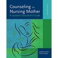 thumbnail image 1 of Pre-Owned Counseling the Nursing Mother : A Lactation Consultant's Guide, 1 of 1