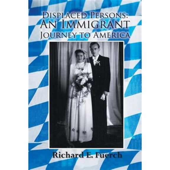 Pre-Owned Displaced Persons: An Immigrant Journey to America