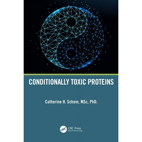 Conditionally Toxic Proteins, (Hardcover)