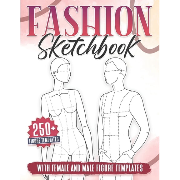 Fashion Sketchbook: 250 Large Female and Male Figure Template For Sketching your Couple Fashion Design Styles and Build, (Paperback)