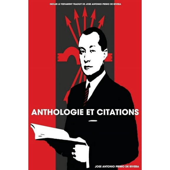 Anthologie et citations de Jose Antonio Primo de Rivera, (Paperback)