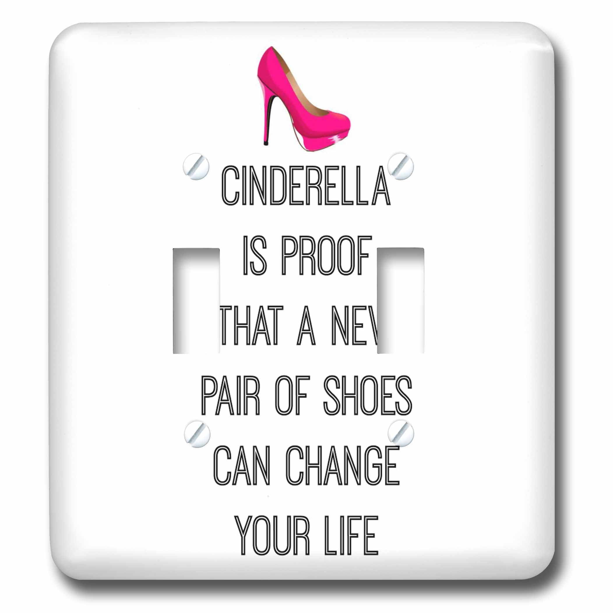 Cinderella is proof that a new pair of shoes can change your life