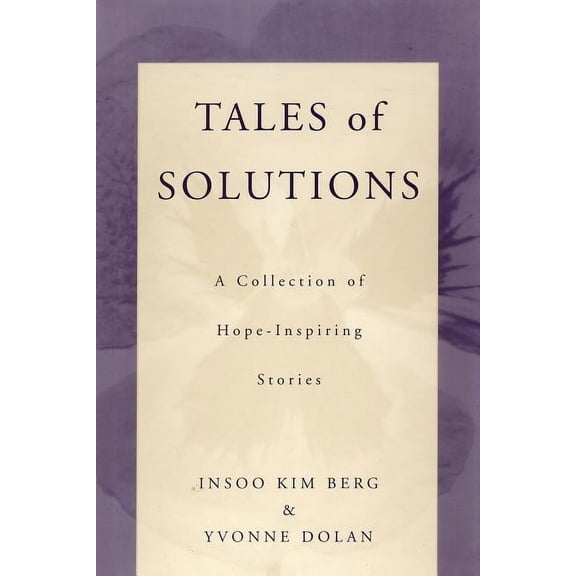 Norton Professional Books (Paperback) Tales of Solutions: A Collection of Hope-Inspiring Stories, (Paperback)