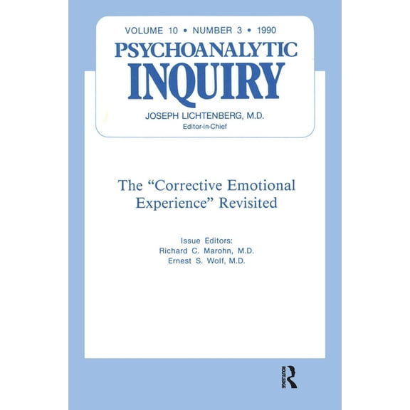 The Corrective Emotional Experience Revisited: Psychoanalytic Inquiry, 10.3, (Paperback)