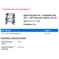 thumbnail image 2 of Spark Plug Wire Set - Compatible with 2011 - 2017 Chevy Caprice 6.0L V8 2012 2013 2014 2015 2016, 2 of 2