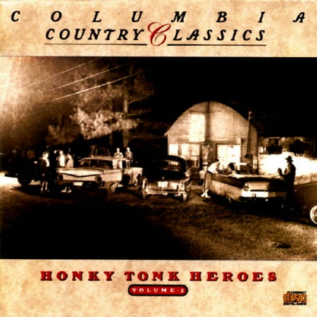Columbia Country Classics, Vol.2: Honky Tonk Heroes