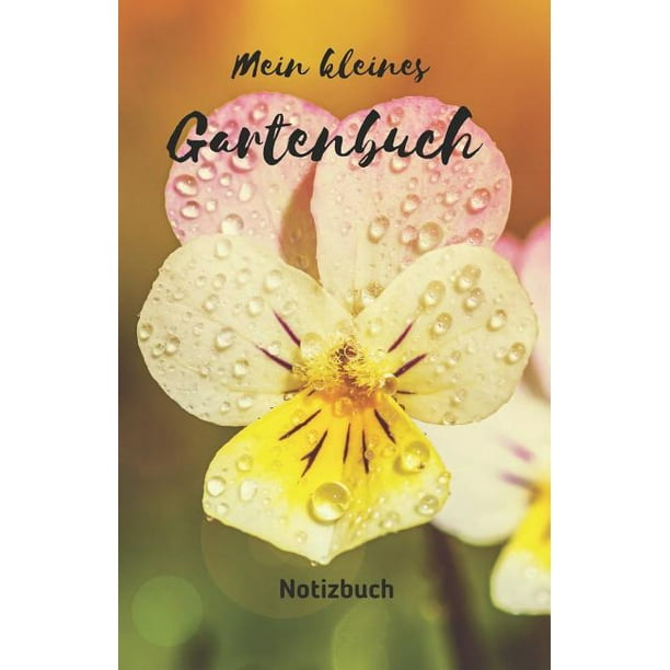 Mein kleines Gartenbuch Notizbuch Garten  Tagebuch  f r 