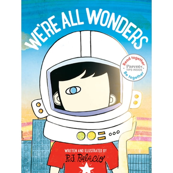 Pre-Owned We're All Wonders: Read Together Edition (Hardcover) 0593303407 9780593303405