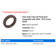 thumbnail image 2 of Front Auto Trans Oil Pump Seal - Compatible with 2006 - 2015 IS250 2007 2008 2009 2010 2011 2012 2013 2014, 2 of 2