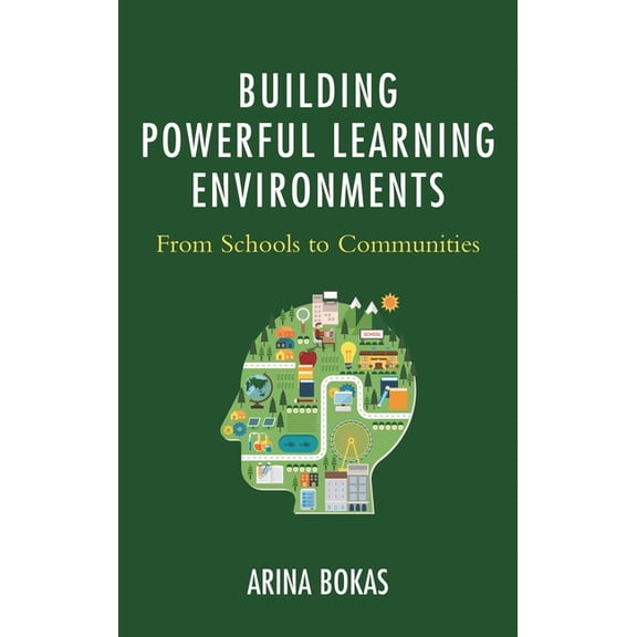 Building Powerful Learning Environments: From Schools to Communities, (Paperback)