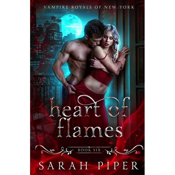 Vampire Royals of New York Heart of Flames: A Dark Vampire Romance, Book 6, (Paperback)