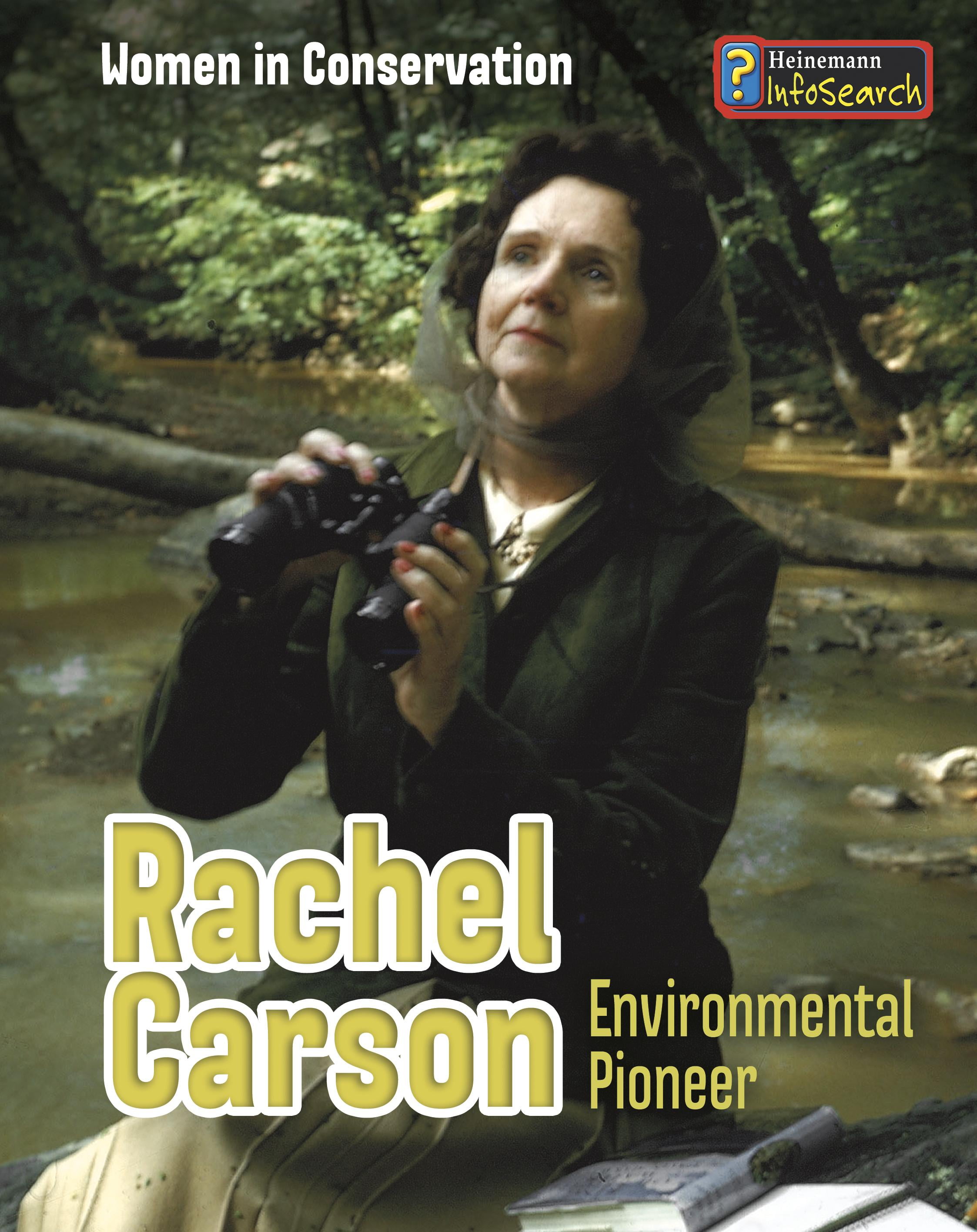 Infosearch: Women in Conservation: Rachel Carson: Environmental Pioneer 